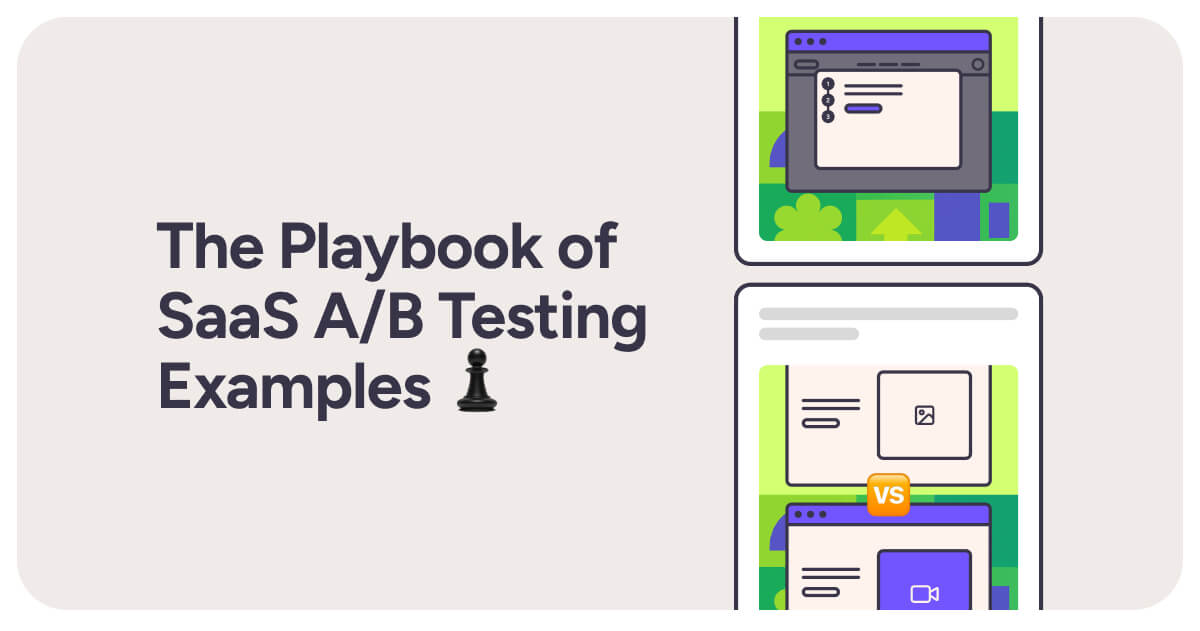 The Complete SaaS A/B Testing Examples Playbook ♟️